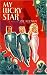 My Lucky Star: A Novel