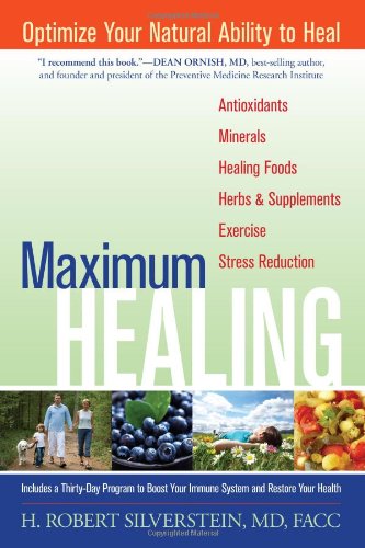 Maximum Healing: Optimize Your Natural Ability to Heal