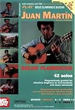 Mel Bay Play Solo Flamenco Guitar with Juan Martin Book, CD, and DVD: Vol. 1
