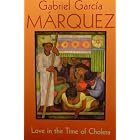 Love in the Time of Cholera by Gabriel Garcia Marquez