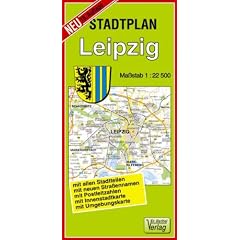 Leipzig 1 : 22 500. Barthel Stadtplan: Mit allen Stadtteilen / mit neuen Stra�ennamen / mit Postleitzahlen / mit Innenstadtkarte / mit Umgebungskarte