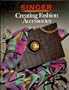 Creating Fashion Accessories