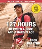 127 Hours Movie Tie In Between A Rock And A Hard Place