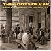 The Roots of Rap: Classic Recordings from the 1920's and 30's