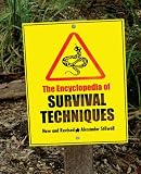 The Encyclopedia of Survival Techniques, New and Revised