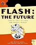 Flash: The Future, w. CD-ROM