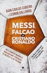 Messi, Falcao y Cristiano Ronaldo: Tr...
