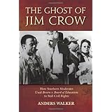 the ghost of jim crow how southern moderates used brown v board of education to stall civil rights