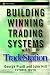 Books : Building Winning Trading Systems with TradeStation (Wiley Trading)