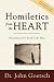 Homiletics from the Heart: Preaching God's Word God's Way