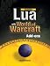 Beginning Lua with World of Warcraft Add-ons