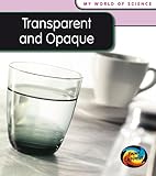 Transparent and opaque