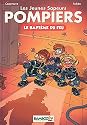 Les Jeunes Sapeurs Pompiers, tome 1 : Le baptême du feu