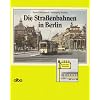 Die Stra�enbahnen in Berlin
