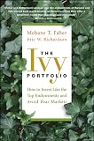 Image of The Ivy Portfolio: How to Invest Like the Top Endowments and Avoid Bear Markets