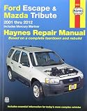 Ford Escape, Mazda Tribute & Mercury Mariner automotive repair manual