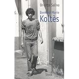 Bernard Marie Kolt�spar Brigitte Salino