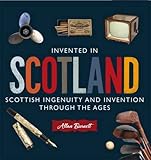 Invented in Scotland