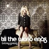 Till The World Ends