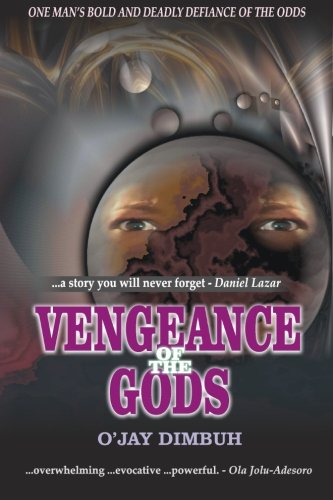Vengeance of the Gods, by O'jay Dimbuh