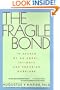 The Fragile Bond: In Search of an Equal, Intimate and Enduring Marriage