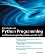 Introduction to Python Programming and Developing GUI Applications With PyQT