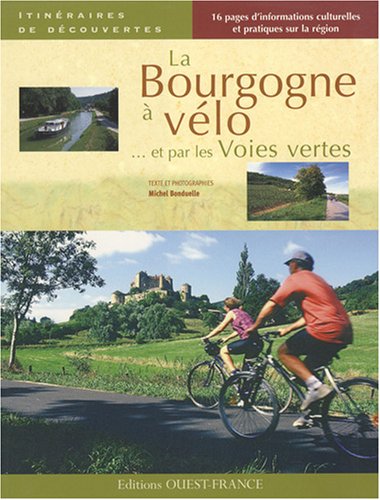 City Travel Guides Discounted  Livres : La Bourgogne à vélo : Et par les Voies vertes