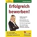Erfolgreich bewerben! Fix und fertige Stundenbilder zur schnellen Vorbereitung