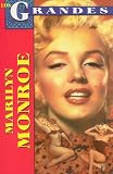 Marilyn Monroe (Los Grandes) (Spanish Edition)
