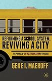 Reforming a school system, reviving a city : the promise of say yes to education in Syracuse