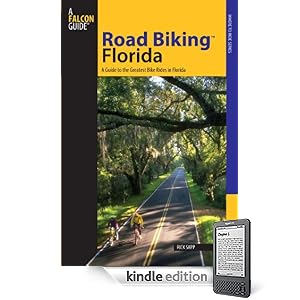 Road Biking Florida: A Guide to the Greatest Bike Rides in Florida