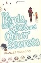 The birds, the bees and other secrets