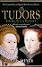 The Tudors: Lady Jane Grey to Elizabeth I
