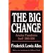 The Big Change: America Transforms Itself 1900-1950