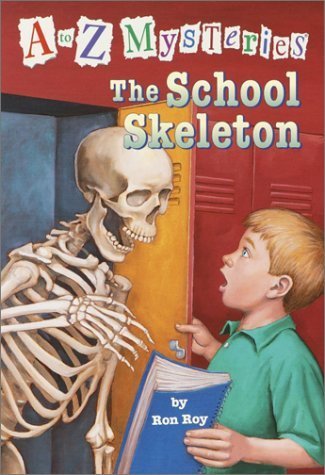 [ THE SCHOOL SKELETON (A TO Z MYSTERIES #19) ] By Roy, Ron ( Author) 2003 [ Paperback ]