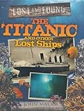 The Titanic and other lost ships