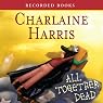 All Together Dead: Sookie Stackhouse Southern Vampire Mystery #7