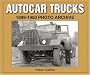 Autocar Trucks 1899 - 1950 Photo Archive