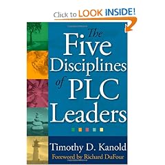 The Five Disciplines of PLC Leaders by Timothy D. Kanold