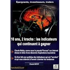 10 ans 2 krachs : les indicateurs qui continuent � gagner