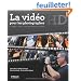 La vid�o HD pour les photographes : Filmer avec un bo�tier reflex (1C�d�rom)