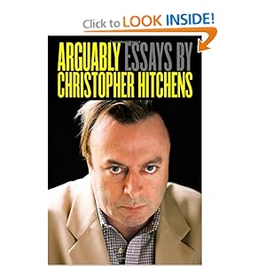 Arguably: Essays by Christopher Hitchens [Hardcover]  