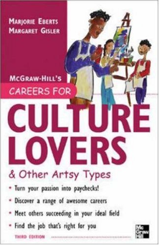 Careers for Culture Lovers & Other Artsy Types, 3rd ed. (Careers for You Series)