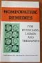Homoeopathic Remedies: For Physicians, Laymen and Therapists