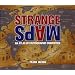 Strange Maps: An Atlas of Cartographic Curiosities