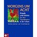 Morgens um acht: Rituale und Gebete f�r den Tagesbeginn in der Schule