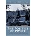 The Politics of Power: A Critical Introduction to American Government