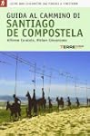 Guida al cammino di Santiago de Compo...