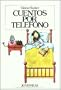 Cuentos Por Telefono (Spanish Edition)