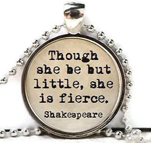 Though she be but little she is fierce necklace - Shakespeare quote - hand-poured resin - made to order - choose your setting